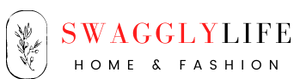 SwagglyLife Home & Fashion