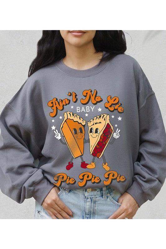 AIN'T NO LIE BABY PIE, PIE PIE Unisex Fleece Sweatshirt - SwagglyLife Home & Fashion AIN'T NO LIE BABY PIE, PIE PIE Unisex Fleece Sweatshirt - SwagglyLife Home & Fashion