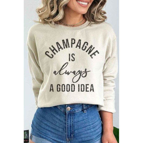 CHAMPAGNE IS always A GOOD IDEA Graphic Sweatshirt - SwagglyLife Home & Fashion CHAMPAGNE IS always A GOOD IDEA Graphic Sweatshirt - SwagglyLife Home & Fashion