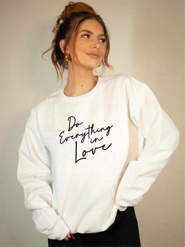 Do Everything In Love Premium Graphic Sweatshirt in - Shirts & Tops photo