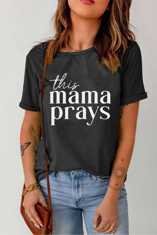 THIS MAMA PRAYS Graphic Tee - SwagglyLife Home & Fashion THIS MAMA PRAYS Graphic Tee - SwagglyLife Home & Fashion