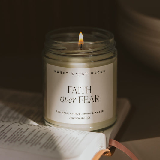 Faith Over Fear Soy Candle - Clear Jar - 9 oz -