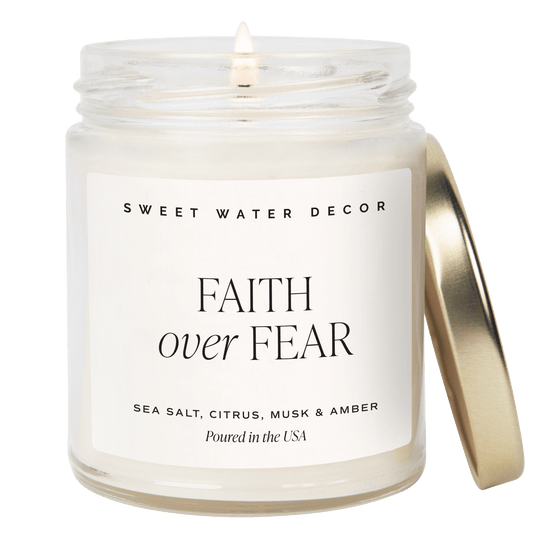 Faith Over Fear Soy Candle - Clear Jar - 9 oz -