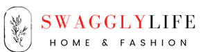 SwagglyLife Home & Fashion